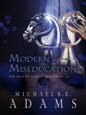cover image of Modern Miseducation (The Seat of Gately, Sequence 1)